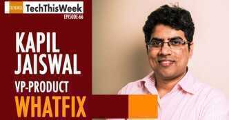 TechThisWeek: Whatfix executive Kapil Jaiswal on deploying capital post its latest fundraise